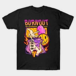 Burnout but optimistic Pop art Surreal Psychedelic Artistic T-Shirt